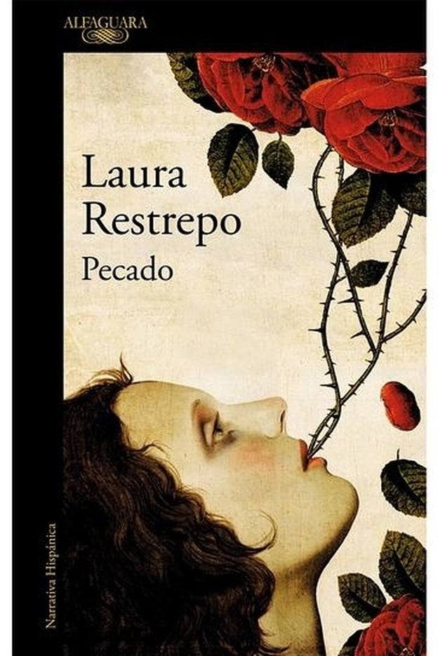 Pecado (Alfaguara) el nuevo libro de relatos de Laura Restrepo, se publica el prçoximo 17 de marzo.