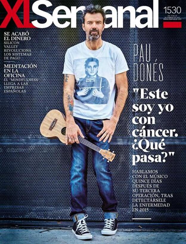 Pau Donés en la portada de 'XL Semanal'./XL Semanal.