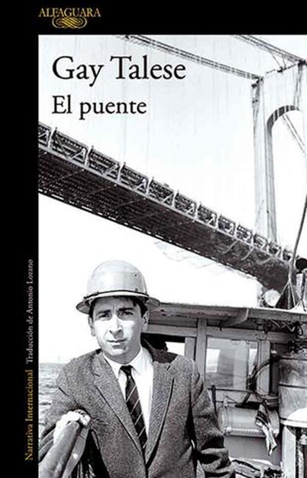 Portada del libro 'El puente', de Gay Talesa', de Editorial Alfaguara.