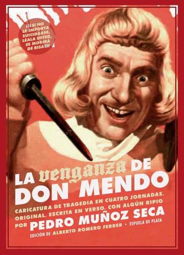 'La venganza de don Mendo', de Pdro Muñoz Seca.