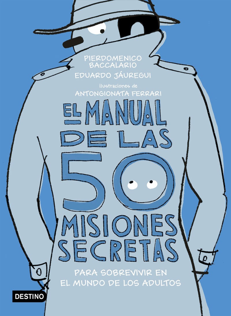 10 libros para una feliz vuelta al cole: 'El manual de las 50 misiones secretas para sobrevivir en el mundo de los adultos'