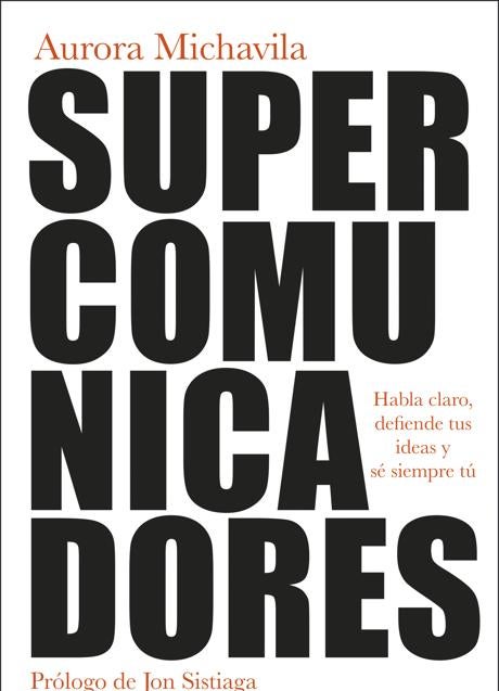 El libro Supercomunicadores, de Aurora Michavila.