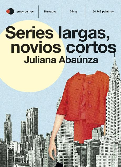 El libro, Series largas, novios cortos, de Juliana Abaúnza.