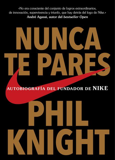 Portada de Nunca de pares, autobiografía de Phil Knight, fundador de Nike.