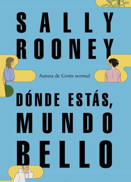 Portada de Dónde estás, mundo bello, de Sally Rooney.  / 