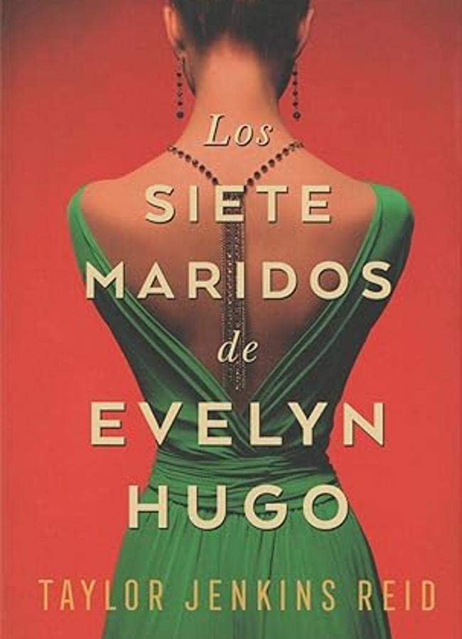 Los Siete Maridos De Evelyn Hugo, Taylor Jenkins Reid