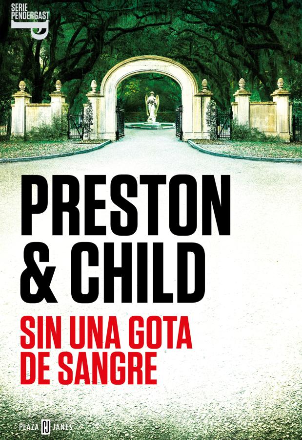 Portada de Sin una gota de sangre, el nuevo casi del inspector Pendergast. / Plaza & Janés