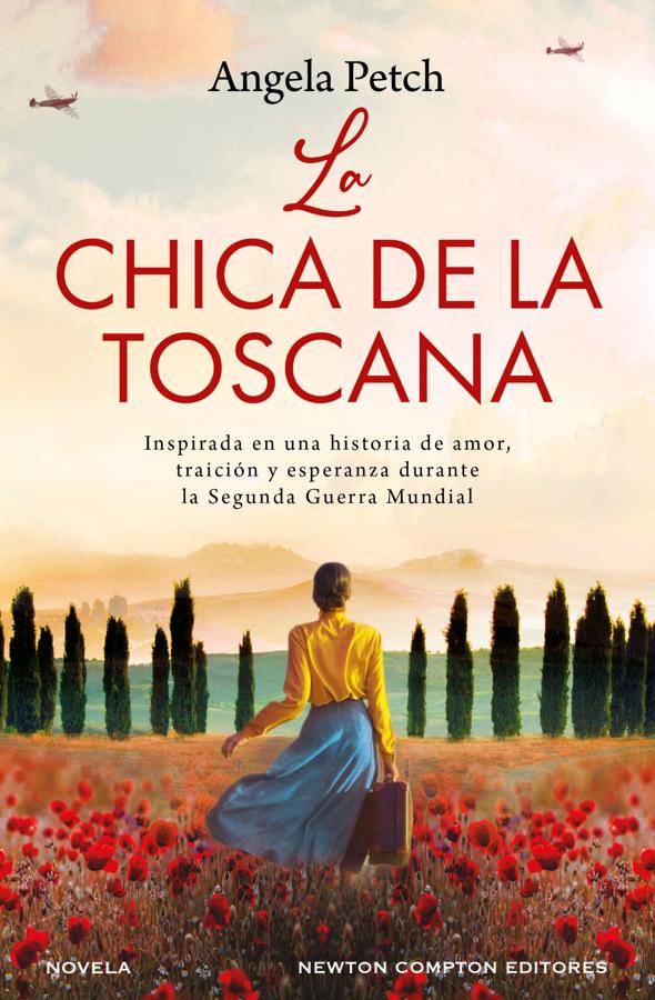 Portada de La chica de la Toscana, la nueva novela de Angela Petch. / Newton Compton Editores