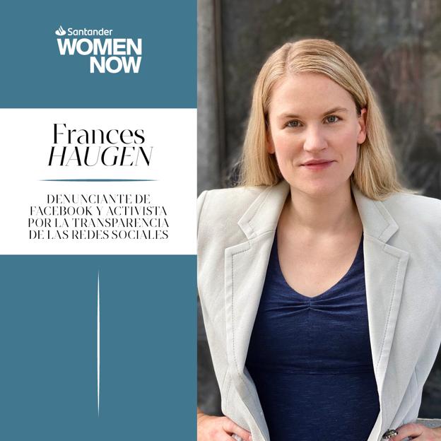 Frances Haugen, la denunciante de Facebook, será protagonista de Santander WomenNOW