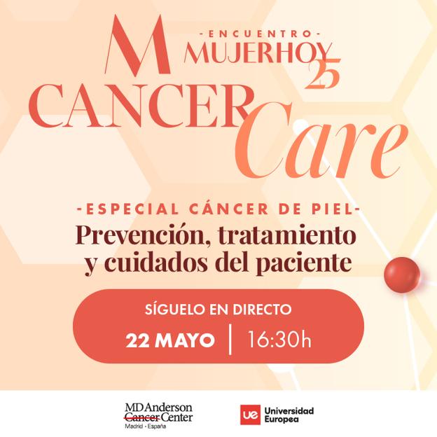 No te pierdas Mujerhoy Cancer Care 2024 el miércoles 22 de mayo.