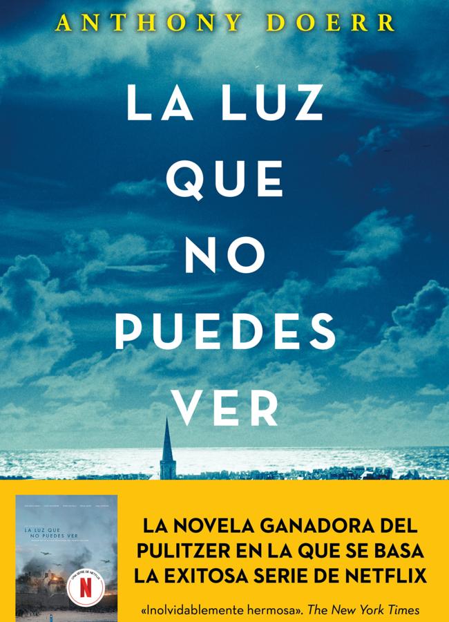 Portada del premio Pulitzer La luz que no puedes ver, en el que se basa la serie de Netflix. / Suma de Letras