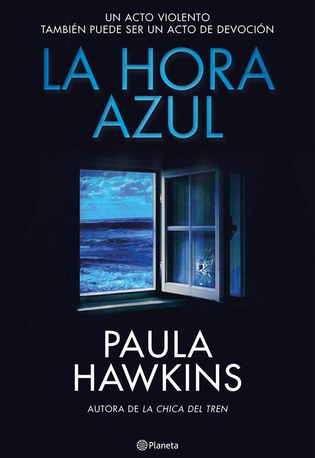 Portada de La hora azul, el nuevo libro de Paula Hawkins. / Planeta