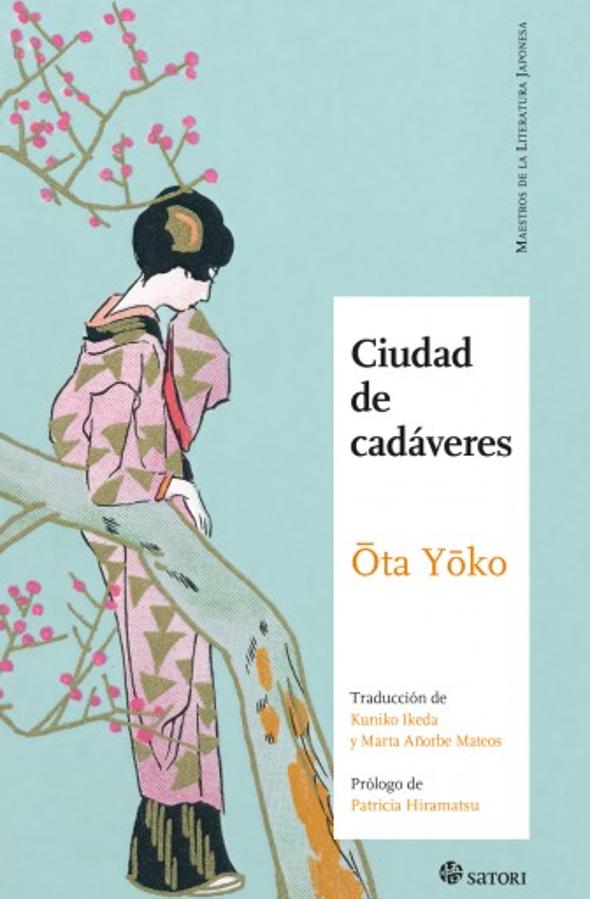 Portada de Ciudad de cadáveres de Ota Yoko, una de las maestras de la literatura japonesa. /Satori